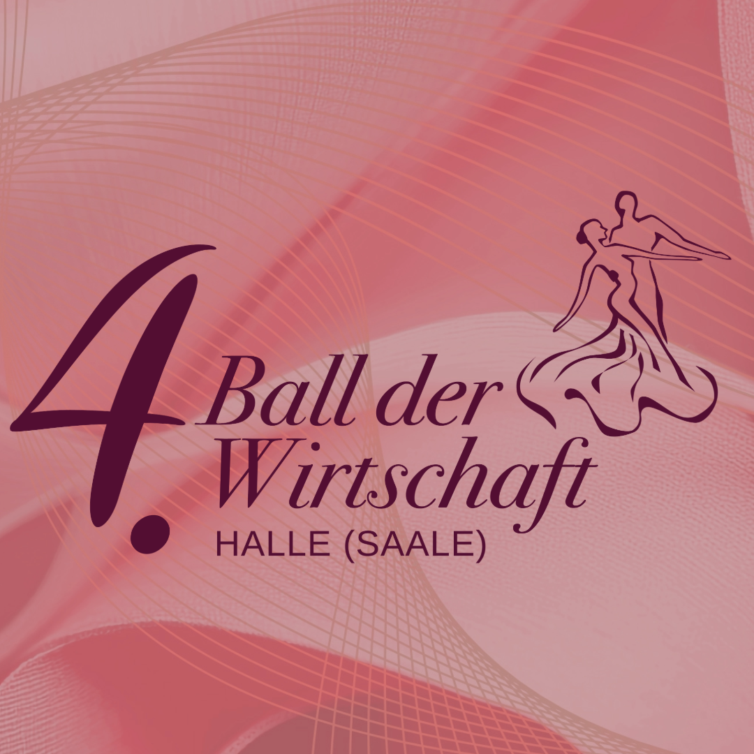 4. Ball der Wirtschaft Halle (Saale) – Gala für Unternehmen am 14. November 2026